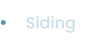 Siding