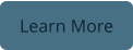 Learn More