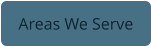 Areas We Serve