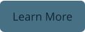 Learn More