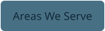 Areas We Serve