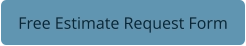 Free Estimate Request Form